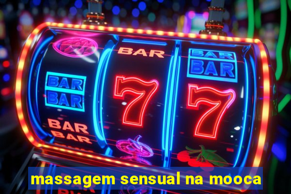 massagem sensual na mooca